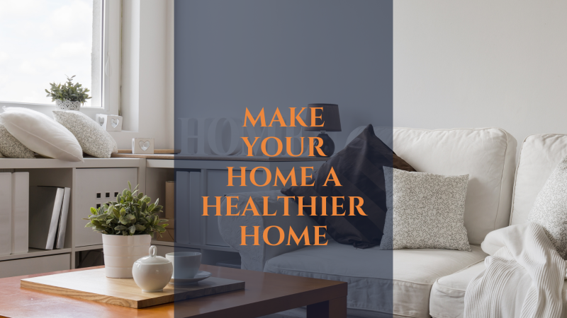 Make your home a healthier home program advertisement