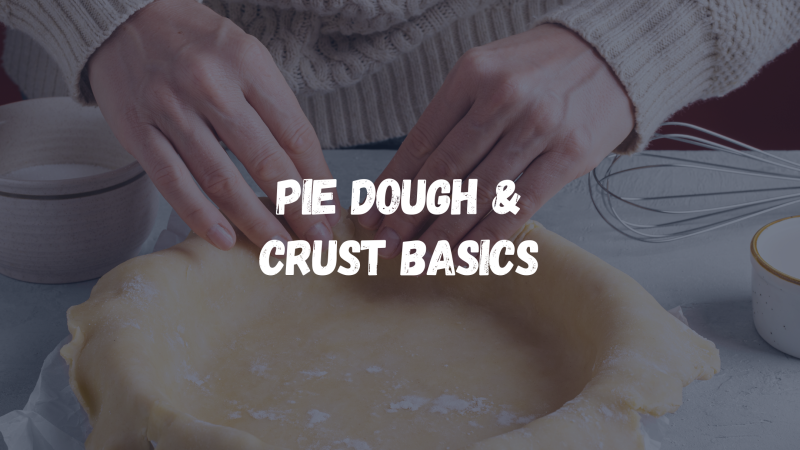 Pie Dough & Crust Basics program advertisement